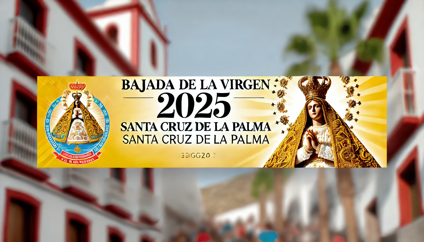 La Bajada de la Virgen en La Palma 2025 Programación del año 2025