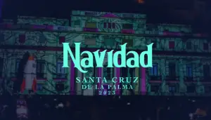 Programa de Navidad de Santa Cruz de La Palma 2024-2025. Actividades, Agenda, Fechas, Horarios del Programa de Navidad de la Ciudad 2024